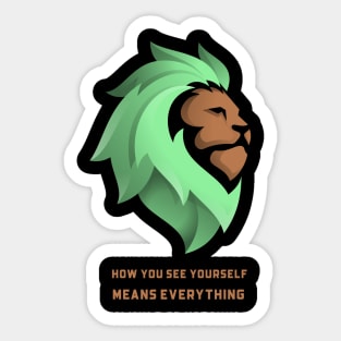 How you see yourself means everything , a Lion sleeps in your heart Sticker